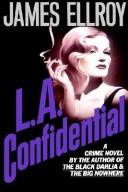 James Ellroy: L.A. confidential (1990, Mysterious Press)