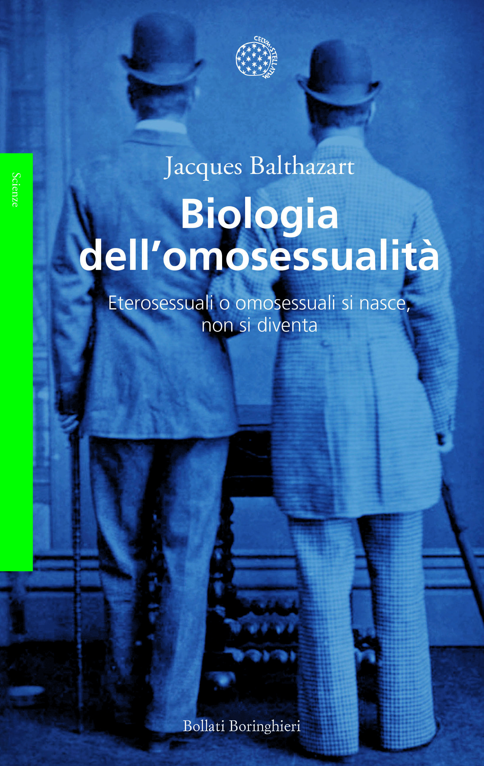 Jacques Balthazart: Biologia dell’omosessualità (Paperback, Italiano language, 2020, Bollati Boringhieri)