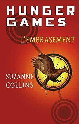 Suzanne Collins: HUNGER GAMES L'embrasement (French language, 2008, Ed. de Noyelles)