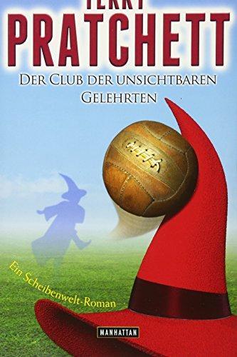 Terry Pratchett: Der Club der unsichtbaren Gelehrten (German language)