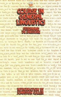 Ferdinand de Saussure: Course in general linguistics (1974, Fontana)