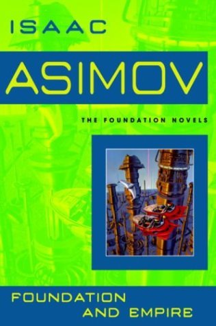 Isaac Asimov: Foundation and Empire (1991, Bantam Books)