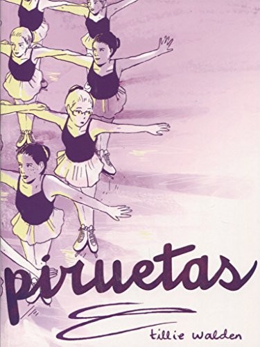 Natalia Mosquera, Tillie Walden: Piruetas 3º edición (Paperback, 2019, Ediciones La Cúpula, S.L.)