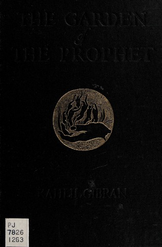 Kahlil Gibran: The garden of the prophet (1964, Knopf)