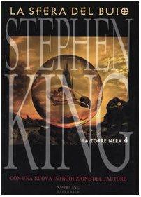 Stephen King, T. Dobner: La sfera nel buio. La torre nera (Italian language, 2003)