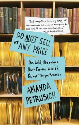 Amanda Petrusich: Do Not Sell At Any Price (Paperback, 2015, Scribner)