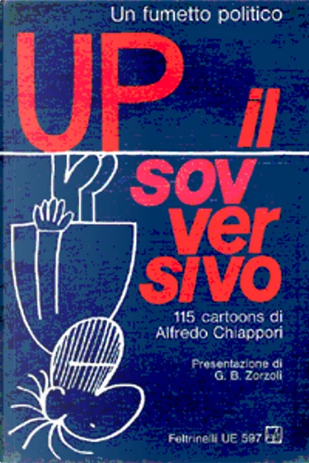 Alfredo Chiàppori: Up il sovversivo (Paperback, italiano language, 1970, Feltrinelli)