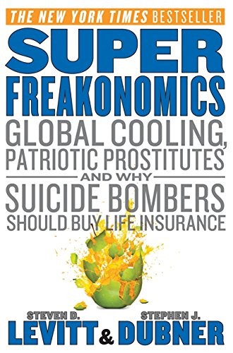 Steven D. Levitt: SuperFreakonomics (Paperback, 2010, HarperCollins)
