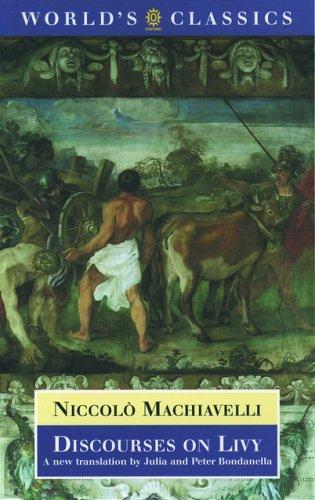 Niccolò Machiavelli: Discourses on Livy (Oxford World's Classics) (Paperback, 2003, Oxford University Press, USA)