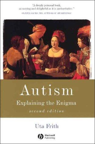 Uta Frith: Autism (2003, Blackwell Publishers)