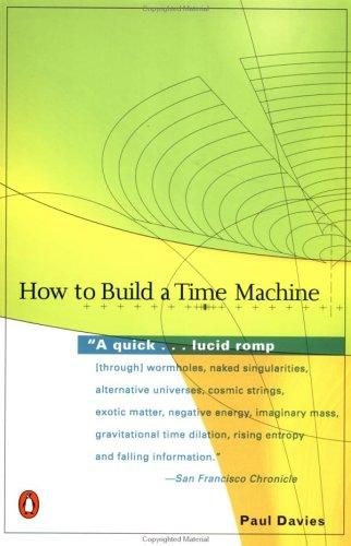 Paul Davies, P. C. W. Davies: How to build a time machine (2003, Penguin Group)