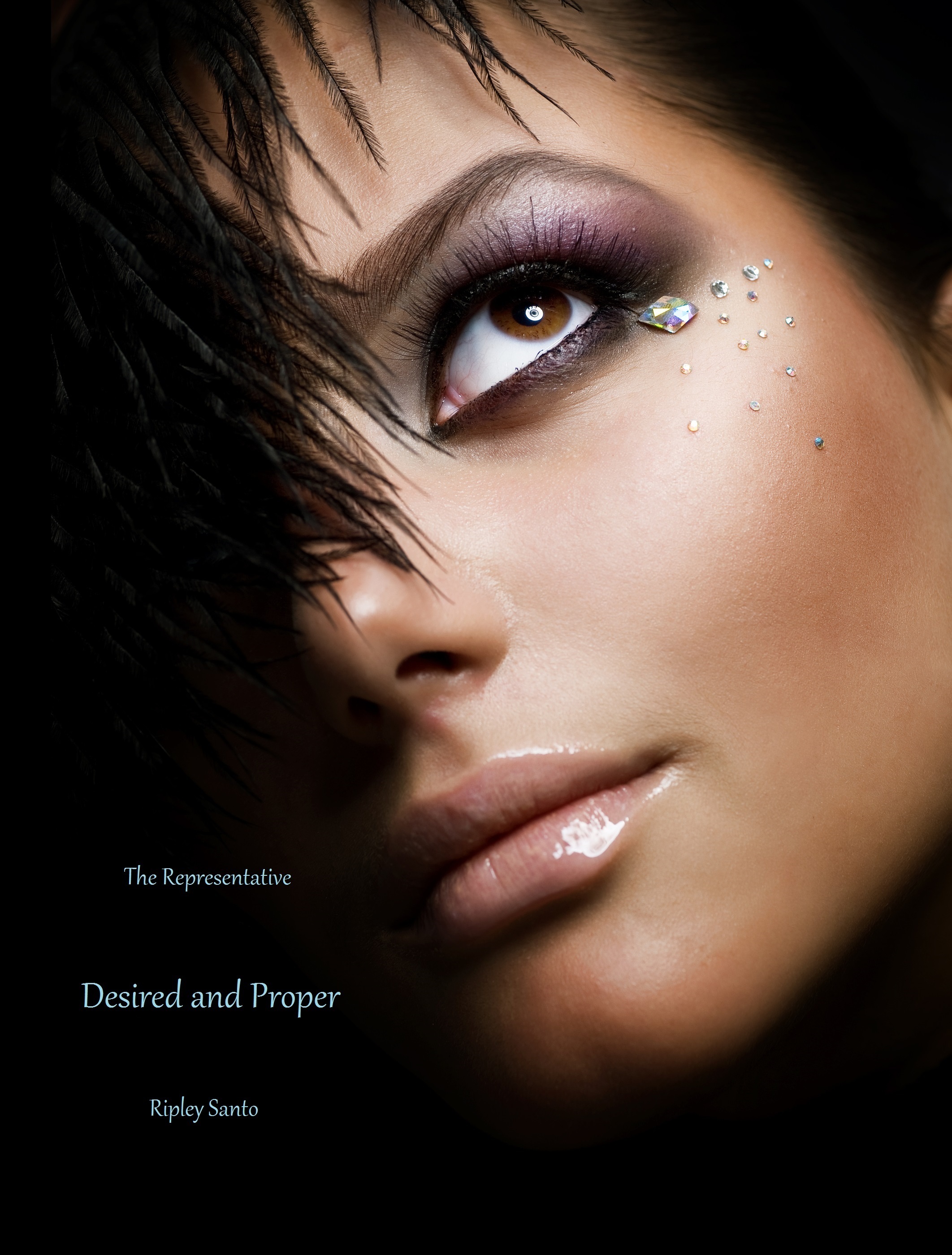 Ripley Santo: Desired and Proper (Paperback, 2015, CreateSpace Independent Publishing Platform)
