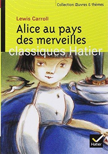 Lewis Carroll: Alice au pays des merveilles (French language, 2002, Hatier)