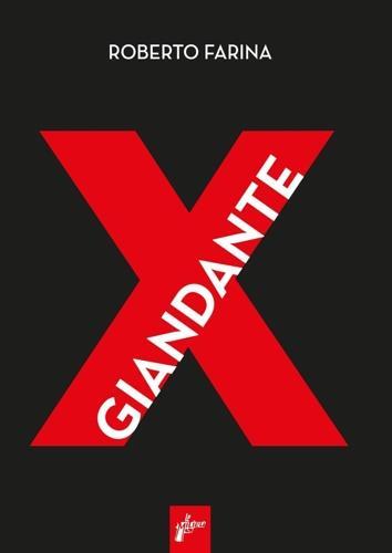 Roberto Farina: Giandante X (Paperback, Italiano language, 2021, Milieu Edizioni)