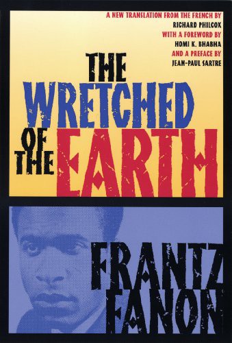 Jean-Paul Sartre, Frantz Fanon, Richard Philcox, Homi K. Bhabha: The Wretched of the Earth (Paperback, 2021, Grove Press)