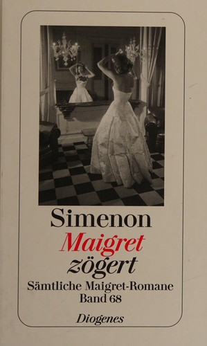 Georges Simenon: Maigret zögert (German language, 2009, Diogenes)