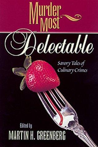Martin H. Greenberg: Murder most delectable (2000, Cumberland House)