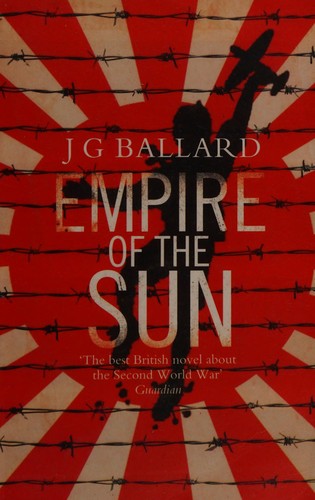 J. G. Ballard: Empire of the Sun (Paperback, 2006, Harper Perennial)