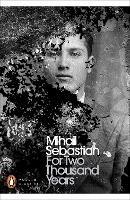 Philip Ó Ceallaigh, Mihail Sebastian: For Two Thousand Years (2016, Penguin Books, Limited)
