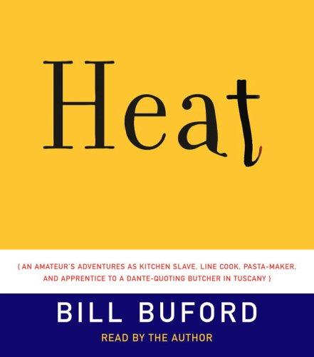 Bill Buford: Heat (2006, Random House Audio)