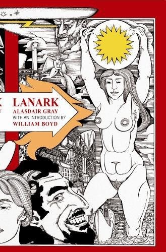 William Boyd, Alasdair Gray: Lanark (Paperback, 2007, Brand: Canongate UK, Canongate UK)