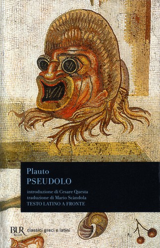 Titus Maccius Plautus: Pseudolo (Paperback, Italian language, 2018, BUR Rizzoli)