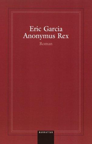 Eric Garcia: Anonymous Rex (Paperback, German language, 2002, New Media German Language)