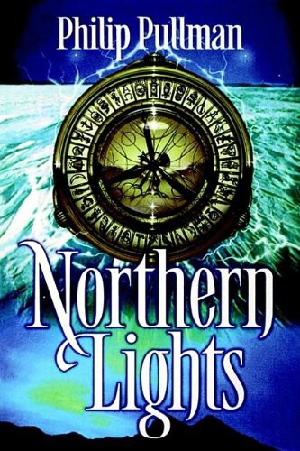 Philip Pullman: Northern Lights (Paperback, 2003, Galaxy)
