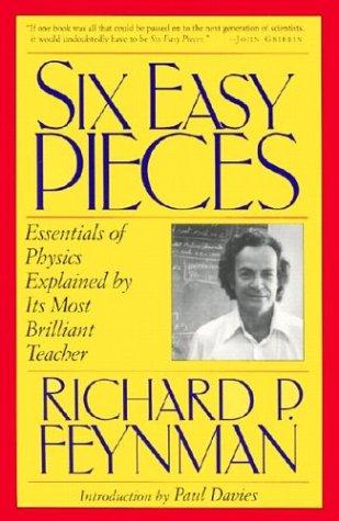 Richard P. Feynman: Six Easy Pieces (Paperback, 1998, Perseus Books Group)