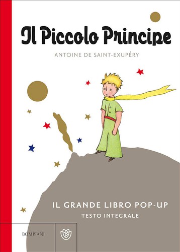 Antoine de Saint-Exupéry: Il Piccolo Principe (Hardcover, Italian language, 2010, Bompiani)