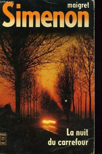 Georges Simenon: La nuit du carrefour (French language)