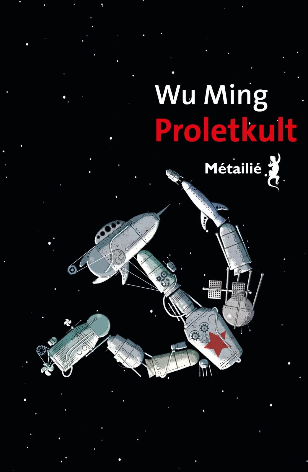 Wu Ming: Proletkult (French language, 2022, Métailié)