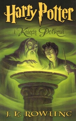 J. K. Rowling: Harry Potter i Książę półkrwi (Polish language, 2006, Media Rodzina)