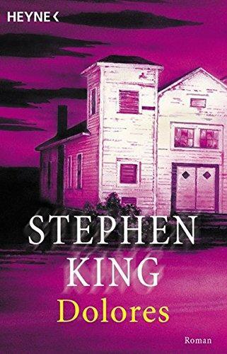 Stephen King: Dolores (Paperback, German language, 1996, Wilhelm Heyne Verlag)