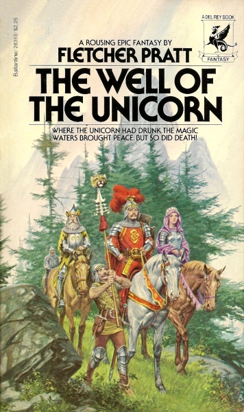 Fletcher Pratt: The Well of the Unicorn (Paperback, 1979, Del Rey)