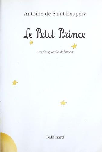 Antoine de Saint-Exupéry: Le petit prince (Paperback, French language, 1997, Schoenhof Foreign Books Inc)