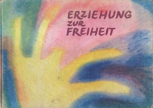 Frans Carlgren: Erziehung zur Freiheit (Hardcover, German language, 1972, Verlag Freies Geistesleben)
