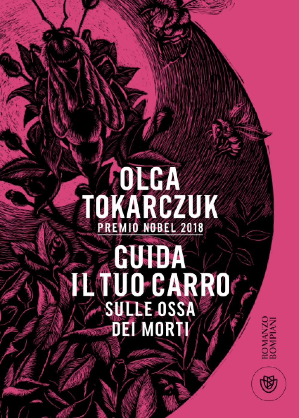 Olga Tokarczuk: Guida il tuo carro sulle ossa dei morti (2020, Bompiani)