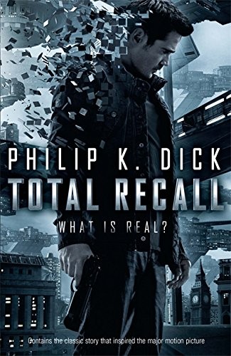 Philip K. Dick: Total Recall (Paperback, 2012, Gollancz)