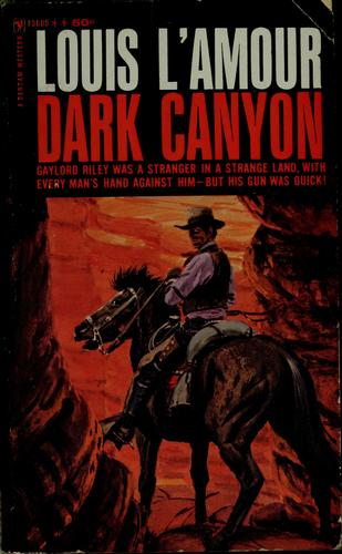 Louis L'Amour: Dark Canyon (Paperback, 1963, Bantam Books)