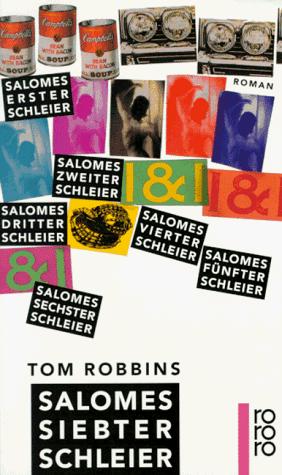 Tom Robbins: Salomes siebter Schleier. (German language, 1995, Rowohlt Tb.)