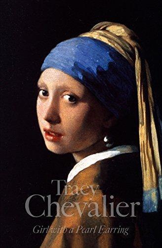 Tracy Chevalier, Tracy Chevalier: Girl with a Pearl Earring (2006)