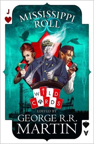 George R.R. Martin: Mississippi Roll (Wild Cards) (2018, HarperCollins)