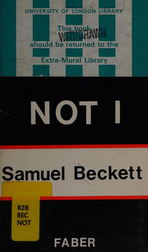 Samuel Beckett: Not I (1978, Faber & Faber)