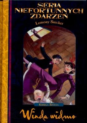 Lemony Snicket, Michael Kupperman, Brett Helquist, Veronica Canales: Seria niefortunnych zdarzeń. Winda widmo (Hardcover, Polish language, 2003, Egmont)