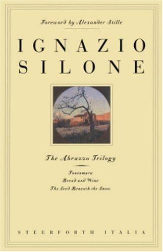 Ignazio Silone: The Abruzzo trilogy (2000, Steerforth Italia)