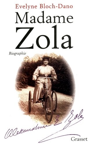 Evelyne Bloch-Dano: Madame Zola (French language, 1997, B. Grasset, GRASSET)