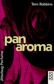 Tom Robbins: PanAroma. Jitterbug Perfume. (Paperback, German language, 1985, Rowohlt Tb.)