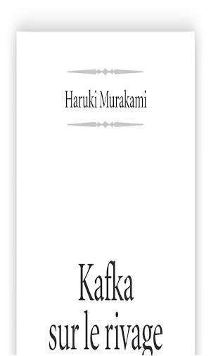 Haruki Murakami: Kafka sur le rivage (French language)
