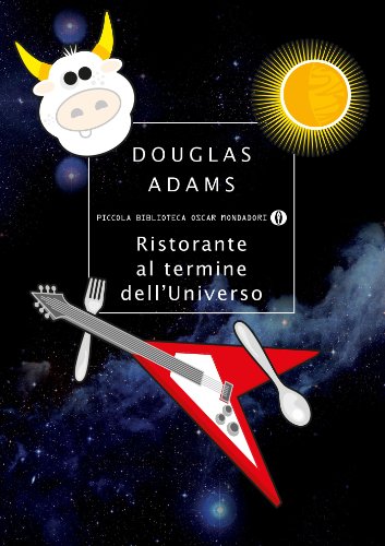 Douglas Adams: Ristorante al termine dell'Universo (Italiano language, 2012, Mondadori)